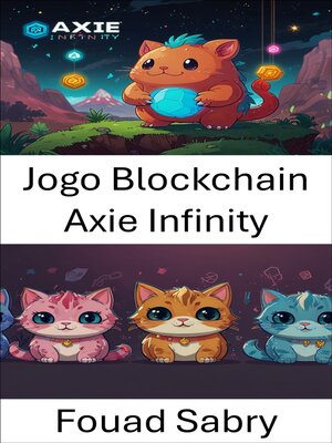 cover image of Jogo Blockchain Axie Infinity
